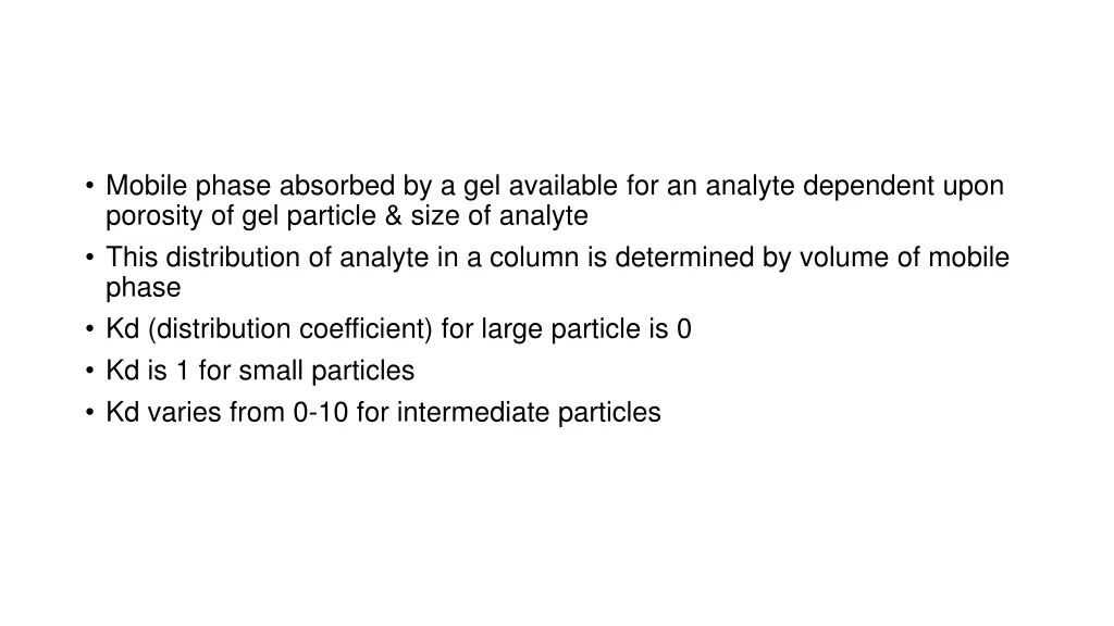 mobile phase absorbed by a gel available
