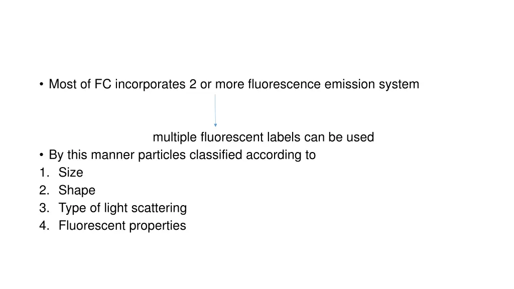 most of fc incorporates 2 or more fluorescence