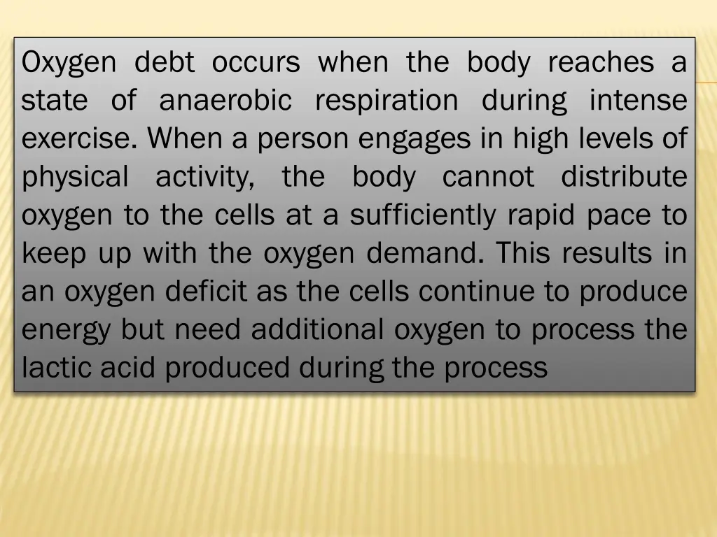 oxygen debt occurs when the body reaches a state