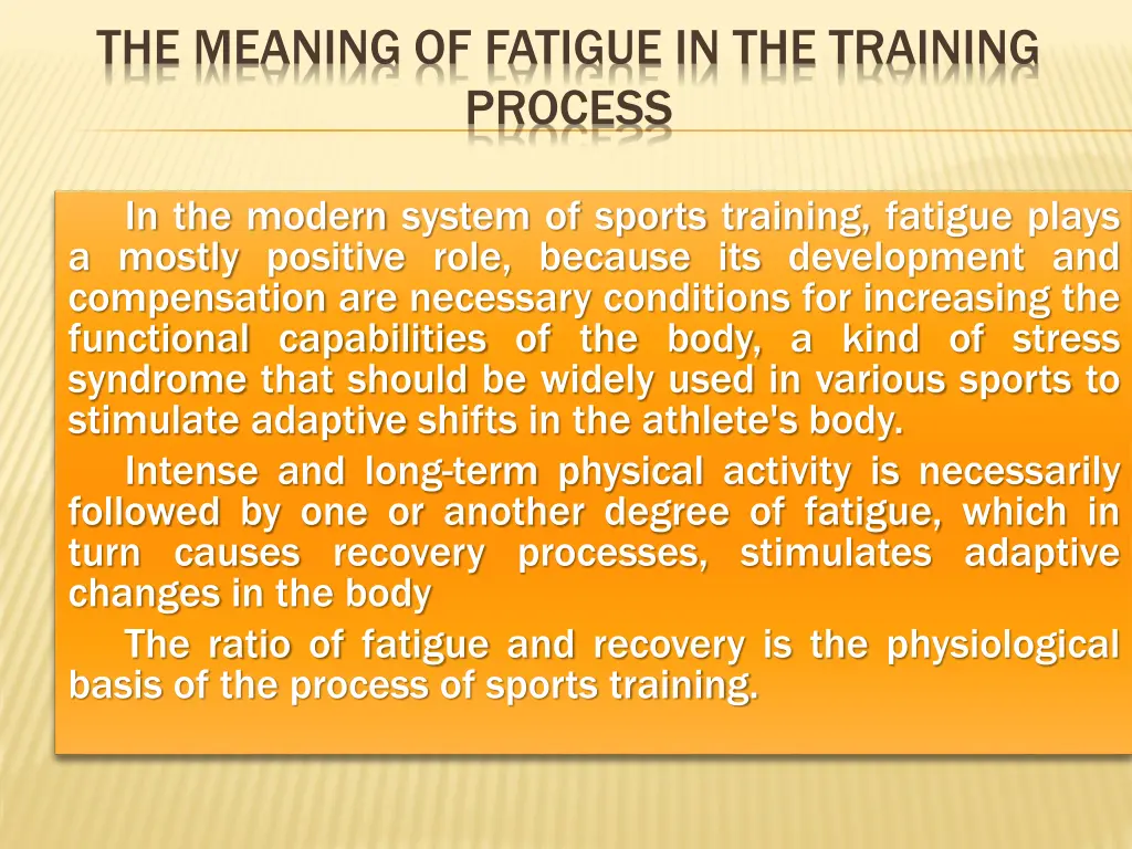 the meaning of fatigue in the training process