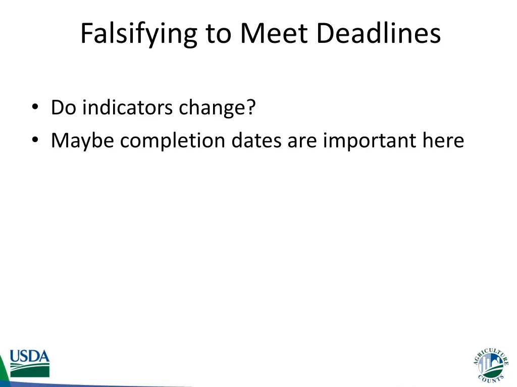 falsifying to meet deadlines