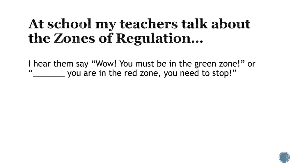 at school my teachers talk about the zones
