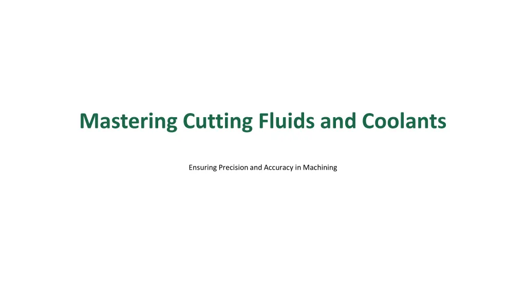 mastering cutting fluids and coolants