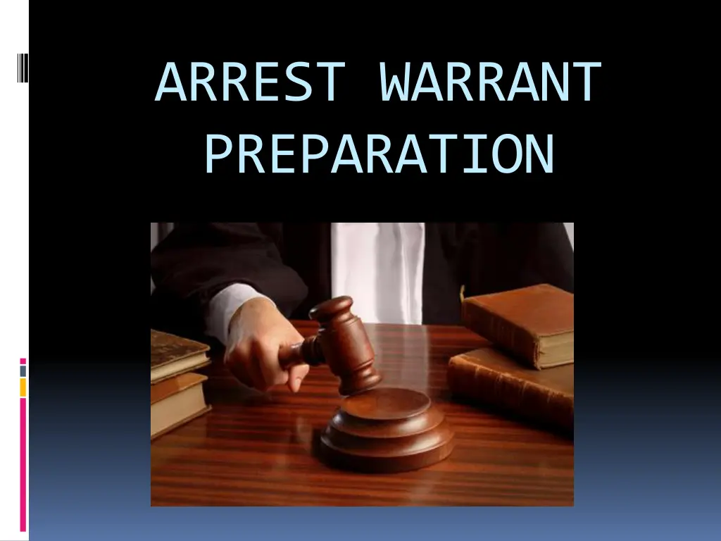 arrest warrant preparation