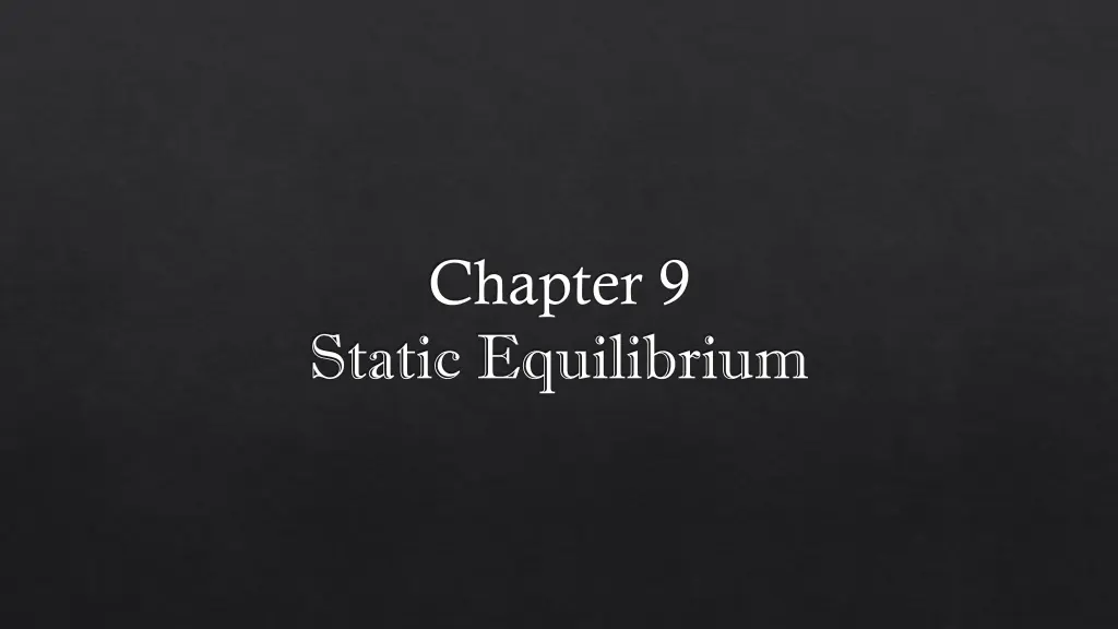 chapter 9 static equilibrium