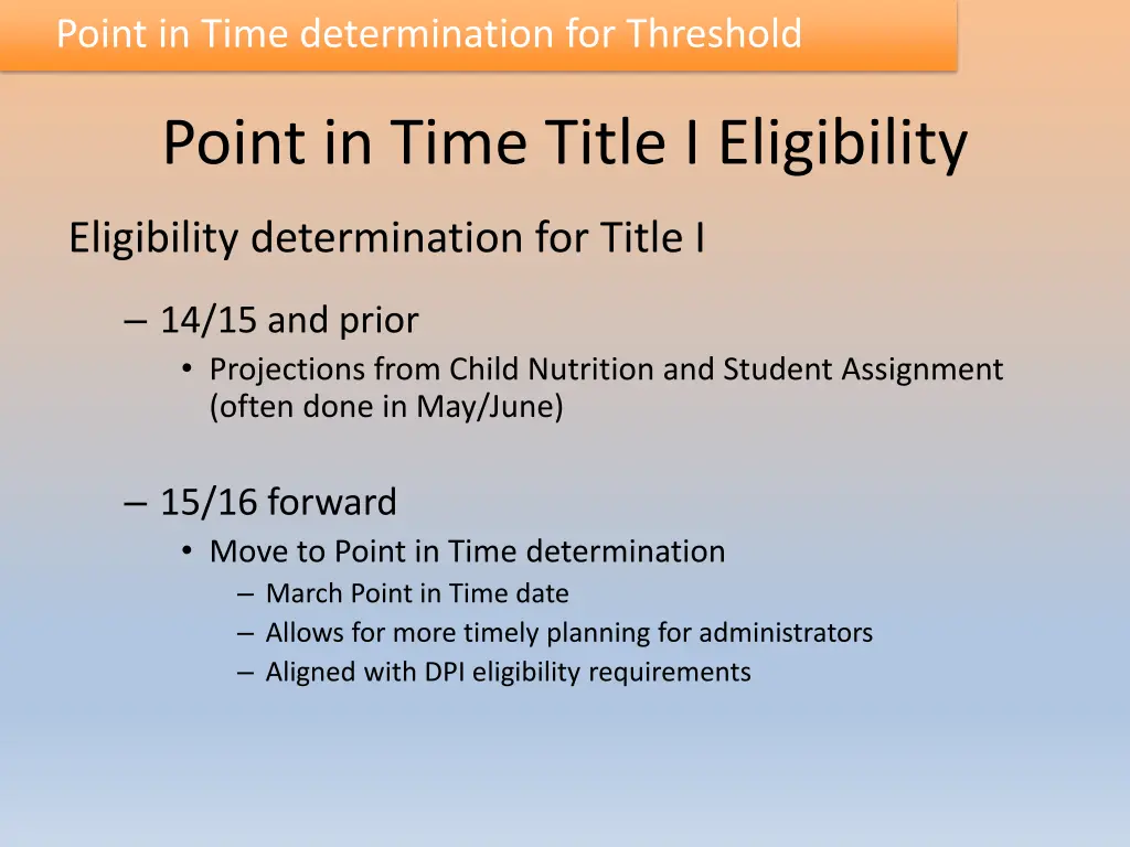 point in time determination for threshold