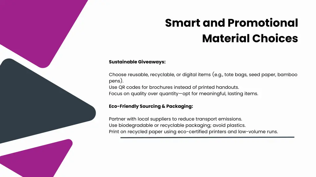 smart and promotional material choices