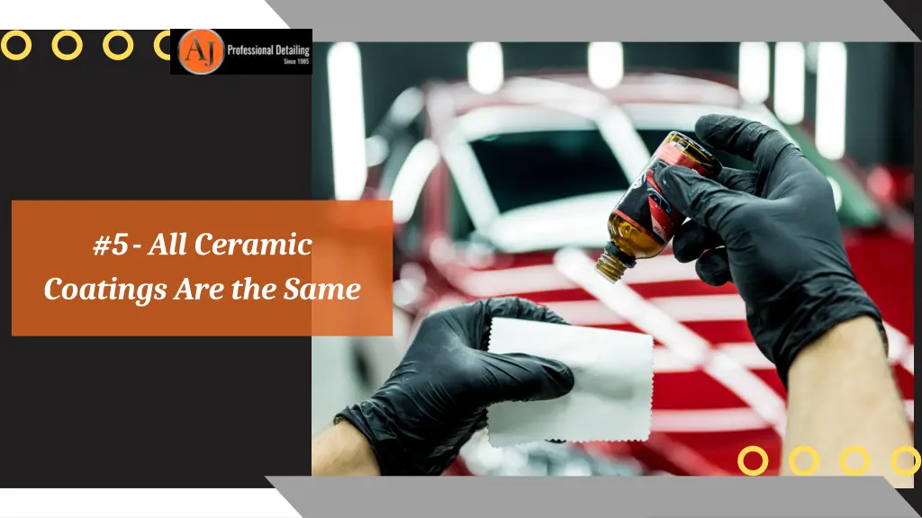 5 all ceramic coatings are the same