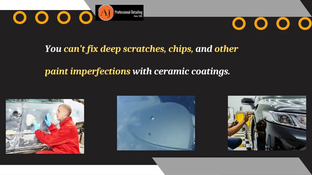 you can t fix deep scratches chips and other