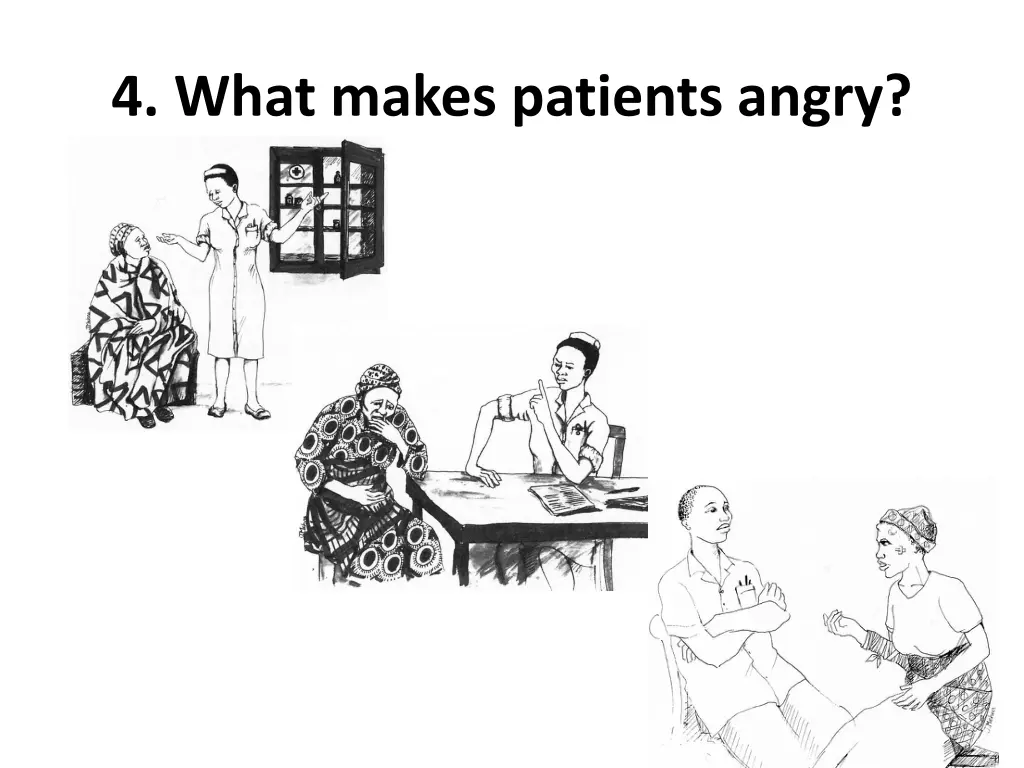4 what makes patients angry