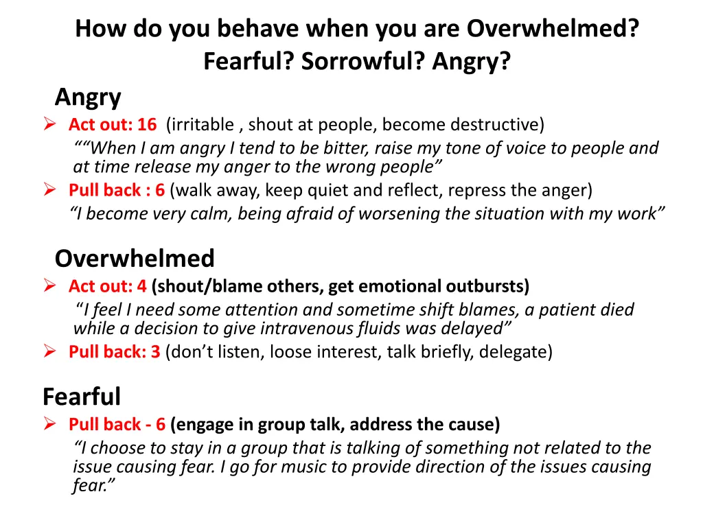 how do you behave when you are overwhelmed