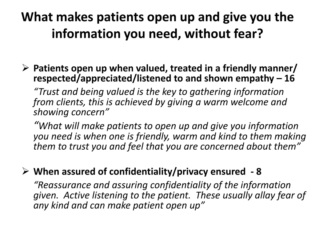 what makes patients open up and give