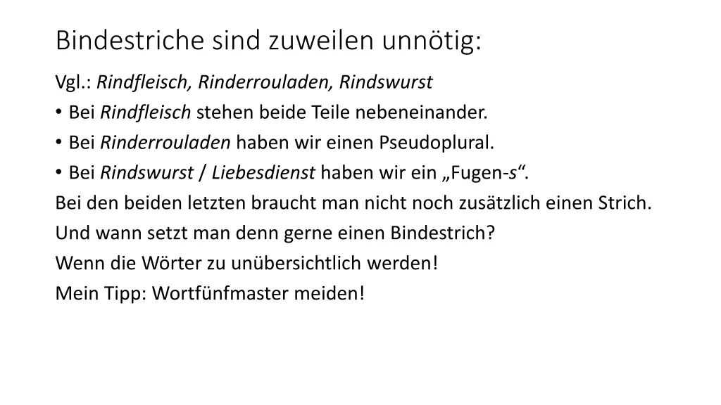 bindestriche sind zuweilen unn tig