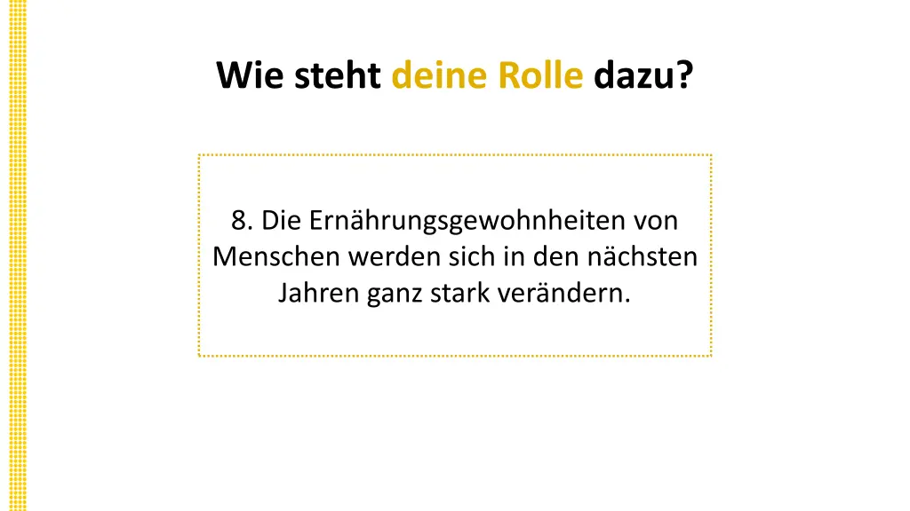 wie steht deine rolle dazu 13