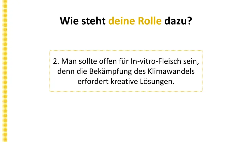 wie steht deine rolle dazu 7