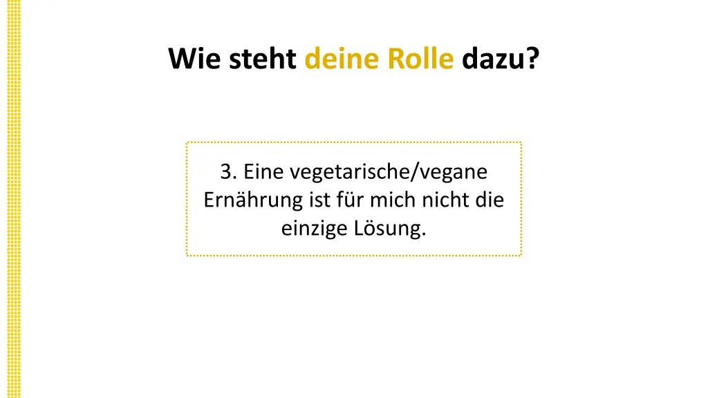 wie steht deine rolle dazu 8
