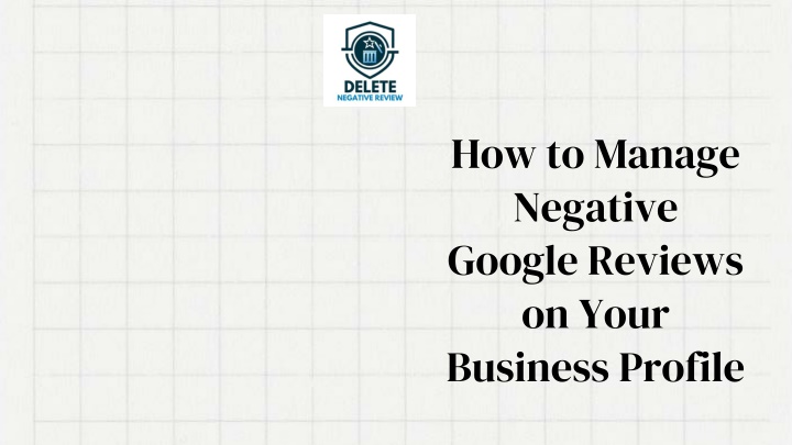 how to manage negative google reviews on your