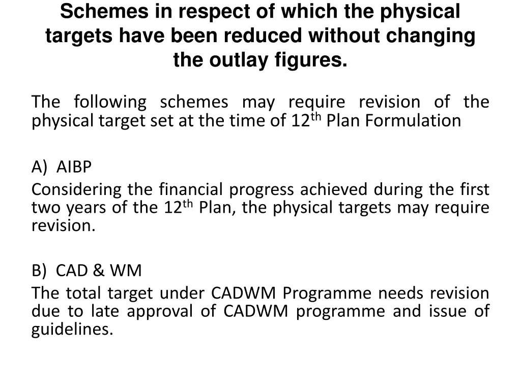 schemes in respect of which the physical targets