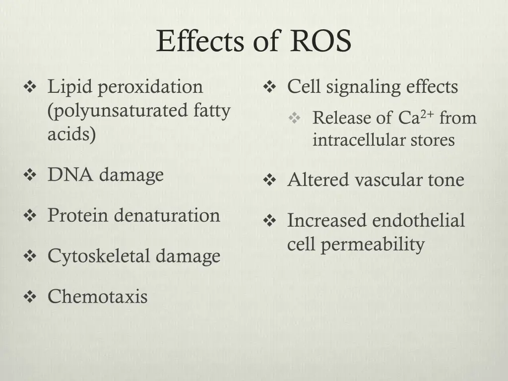 effects of ros