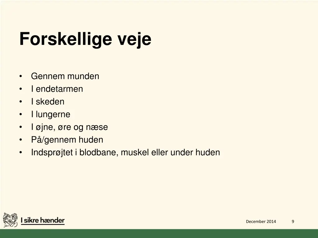 forskellige veje