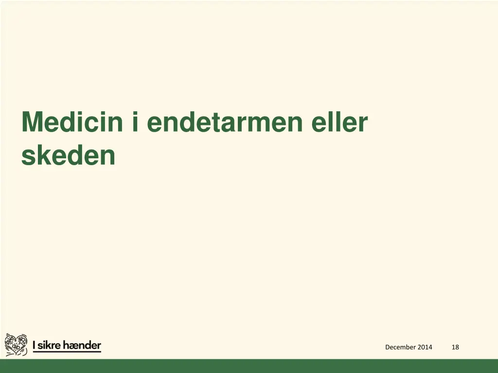 medicin i endetarmen eller skeden