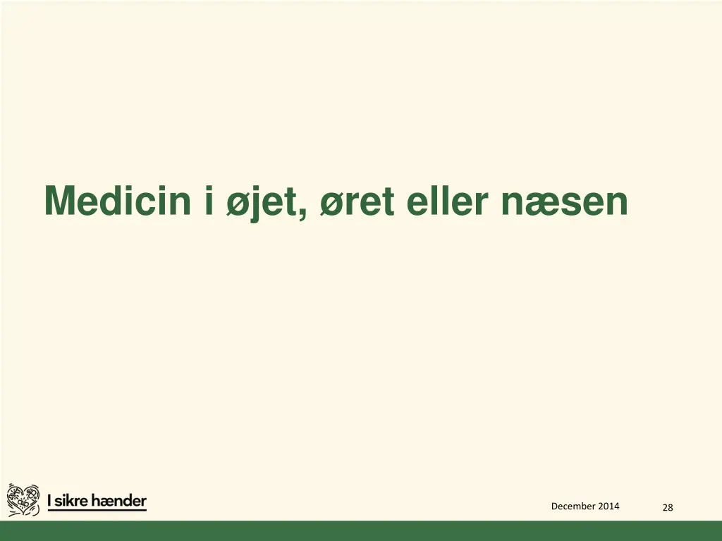 medicin i jet ret eller n sen