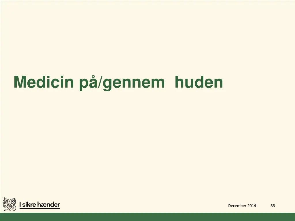 medicin p gennem huden