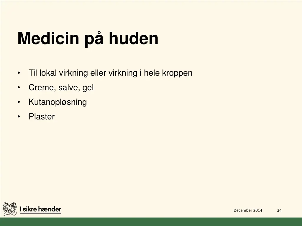medicin p huden