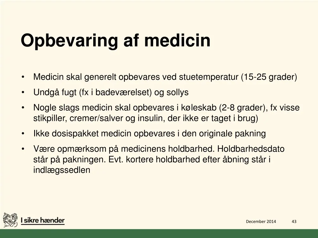 opbevaring af medicin