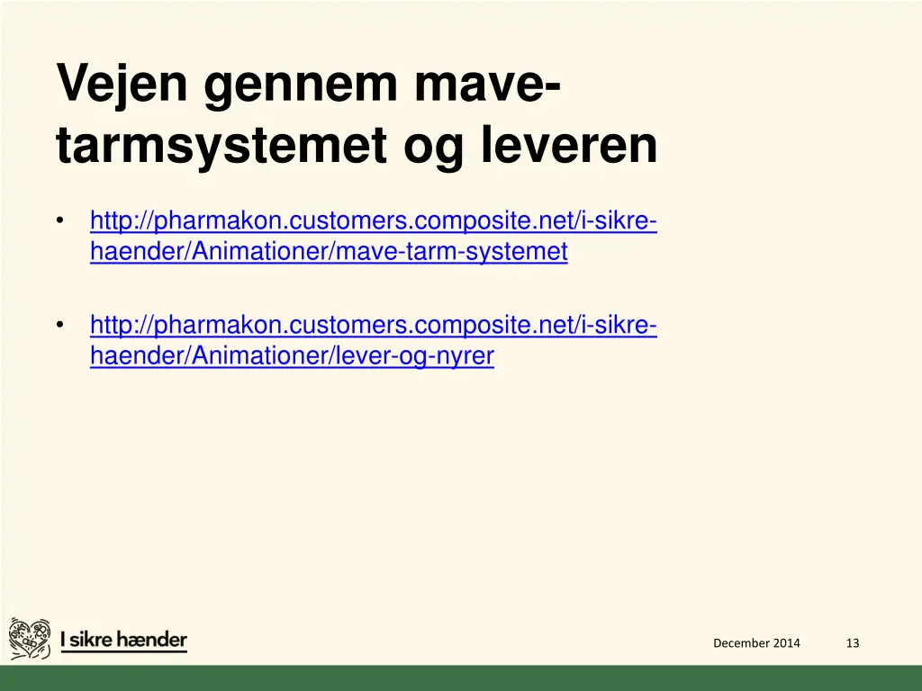 vejen gennem mave tarmsystemet og leveren