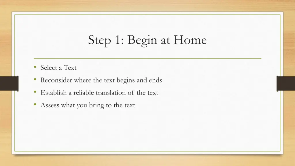 step 1 begin at home