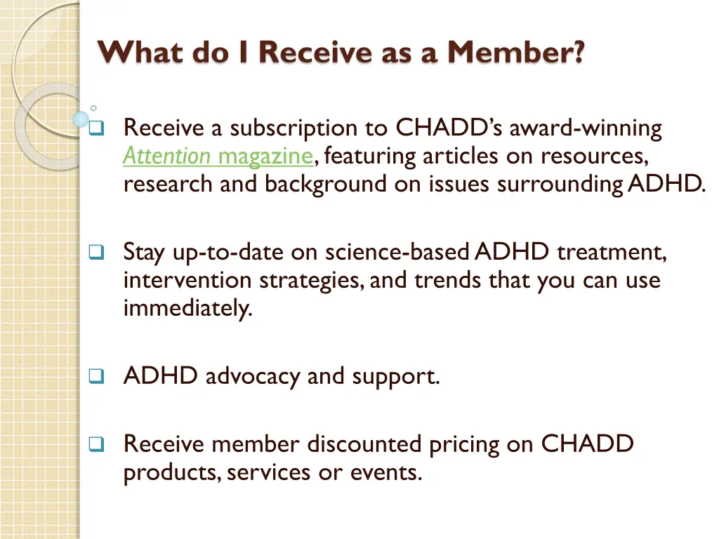 what do i receive as a member