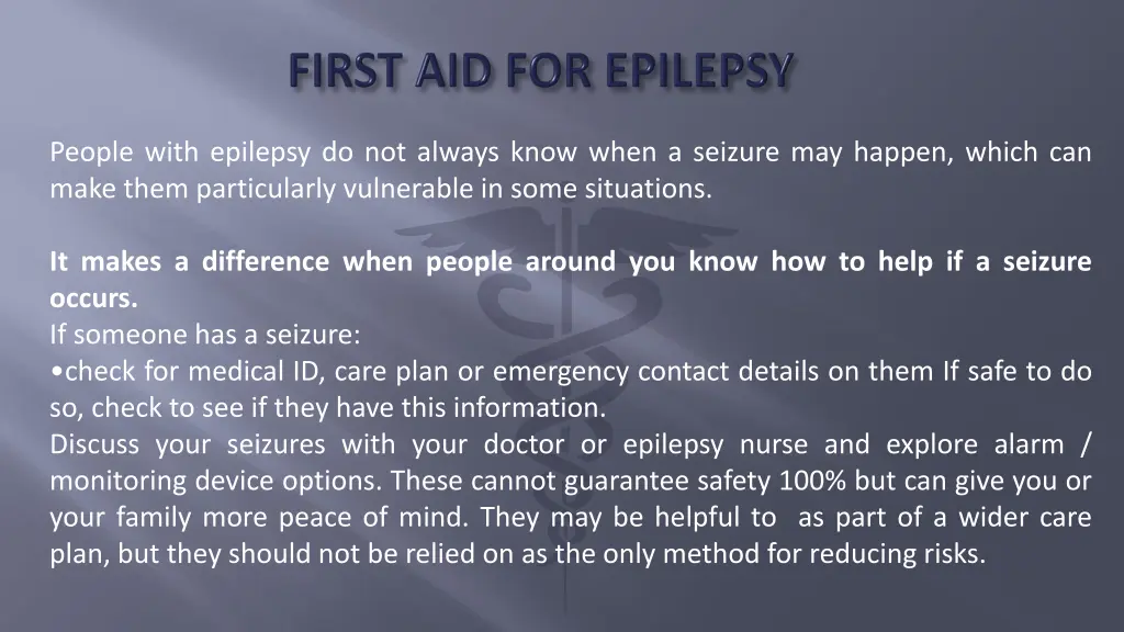 people with epilepsy do not always know when