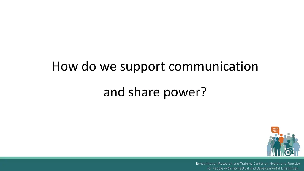 how do we support communication
