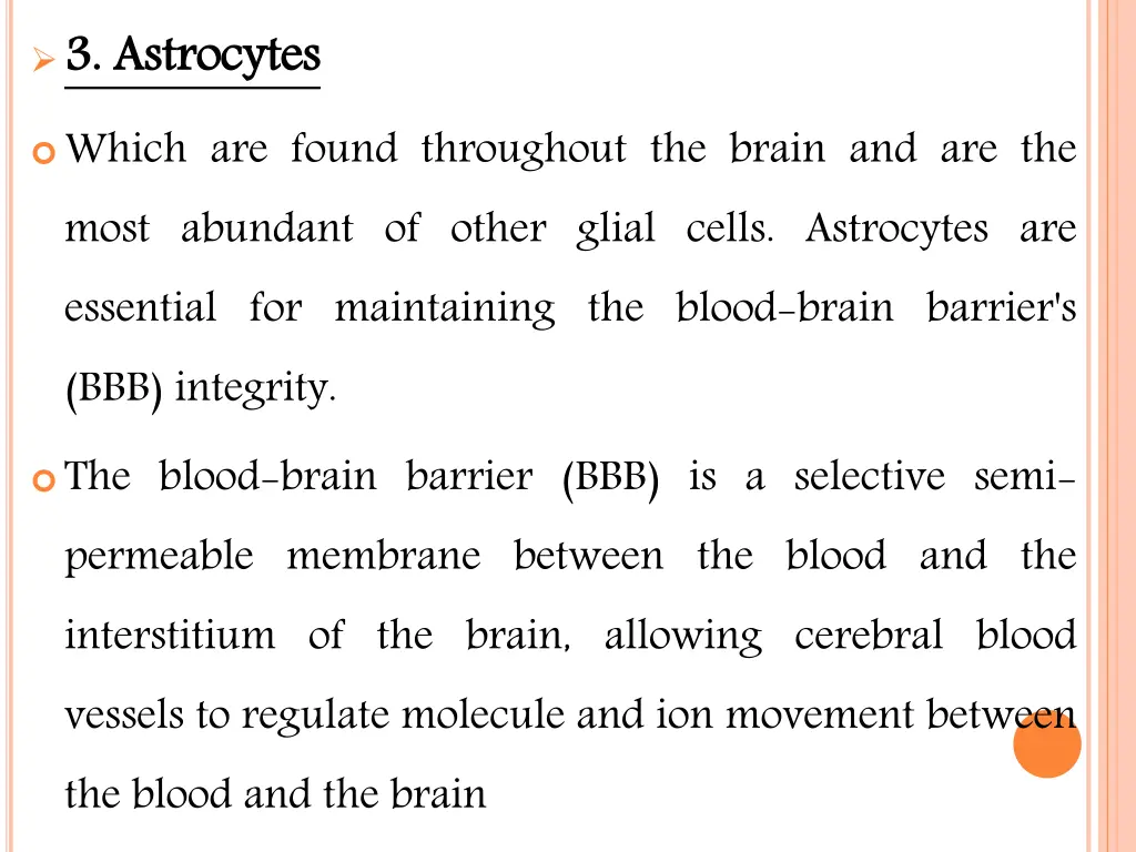 3 astrocytes