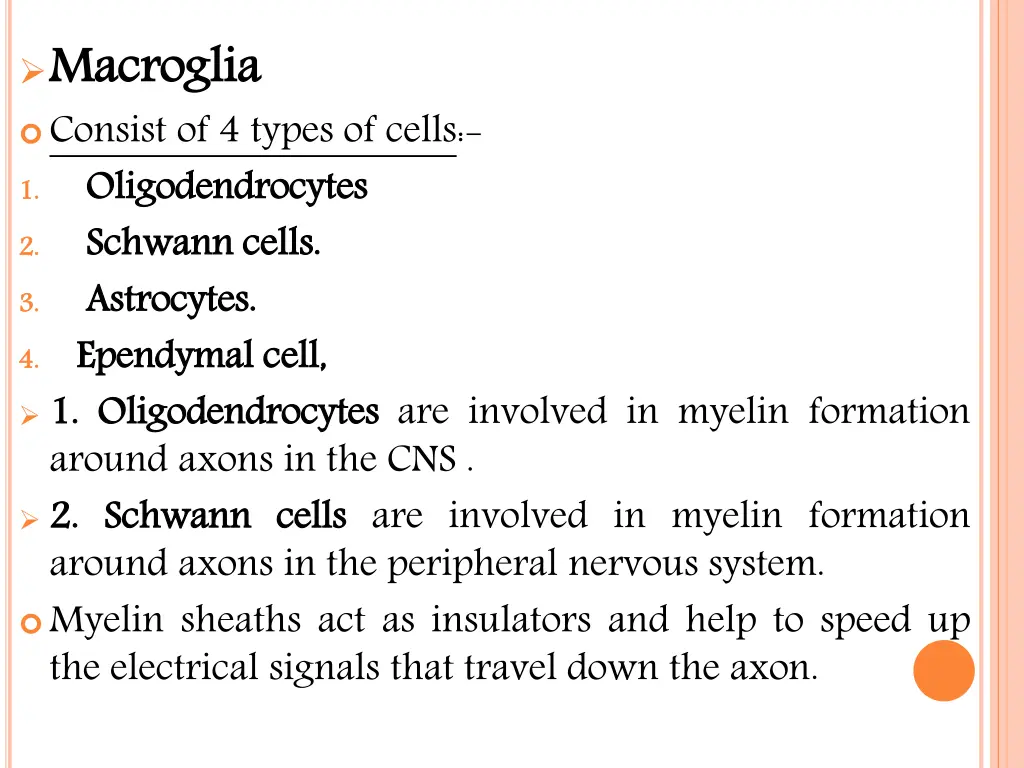 macroglia consist of 4 types of cells