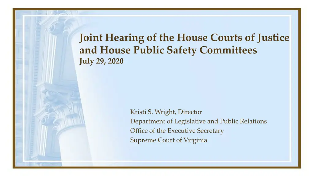 joint hearing of the house courts of justice