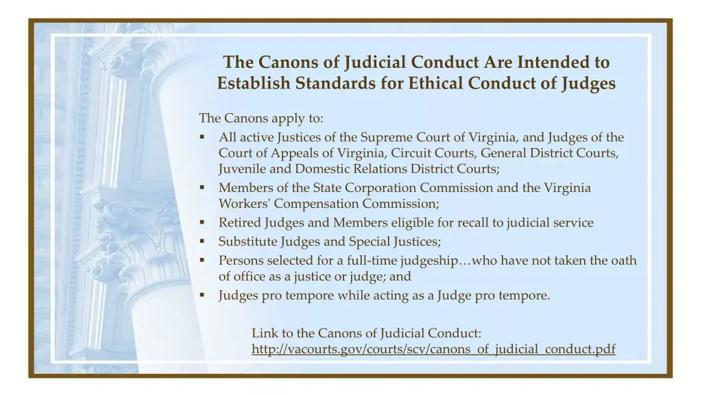 the canons of judicial conduct are intended