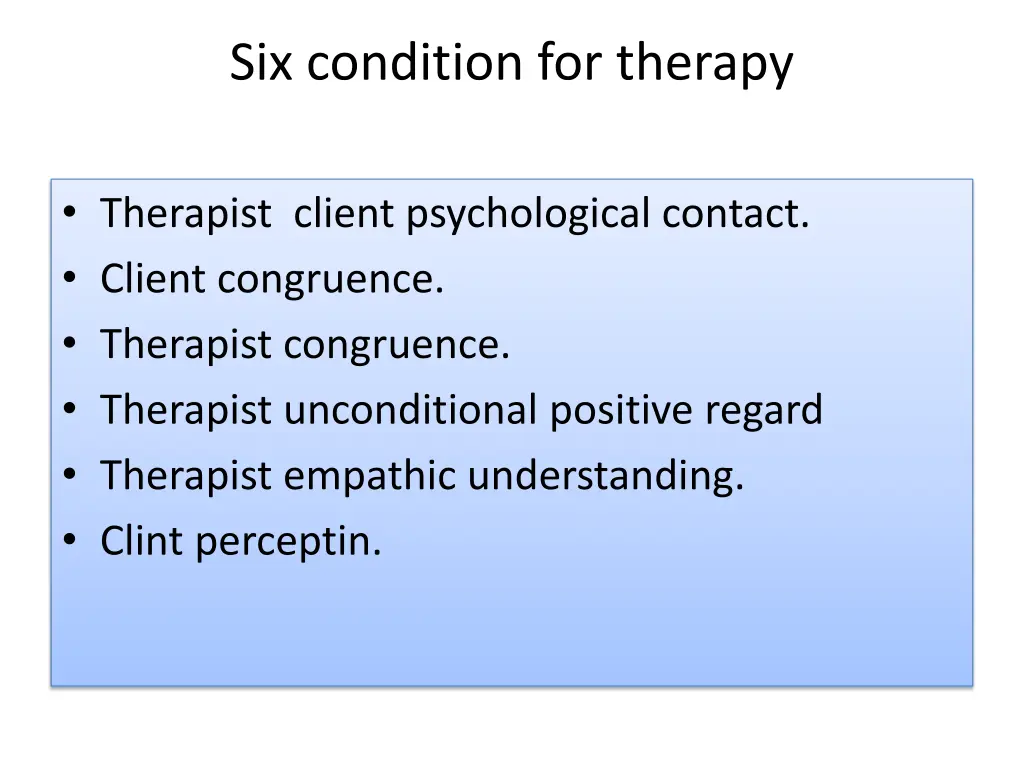 six condition for therapy