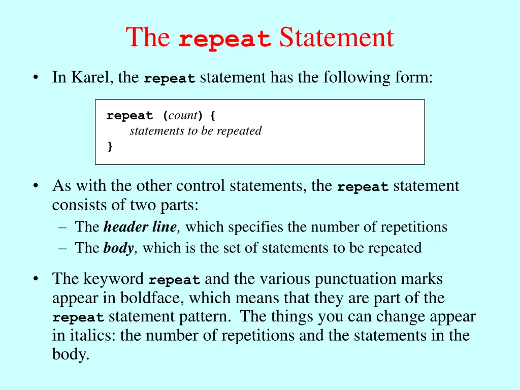 the repeat statement