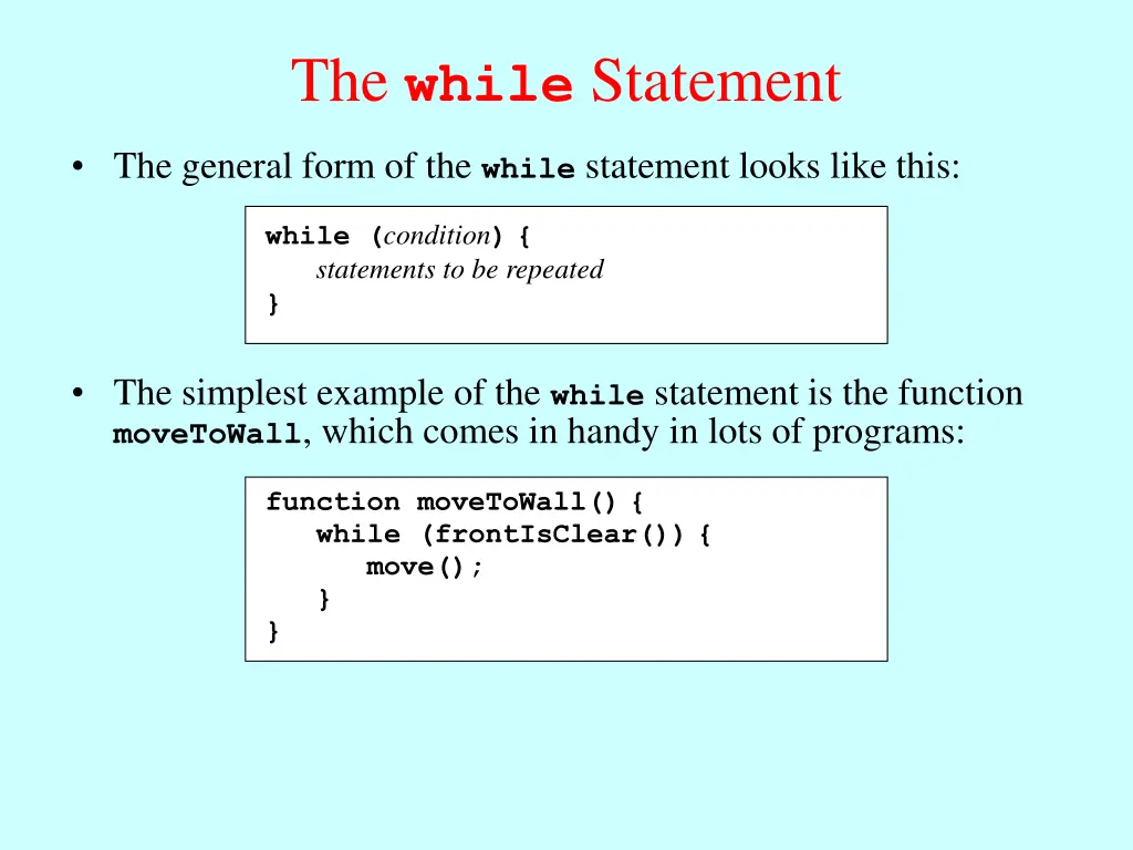 the while statement