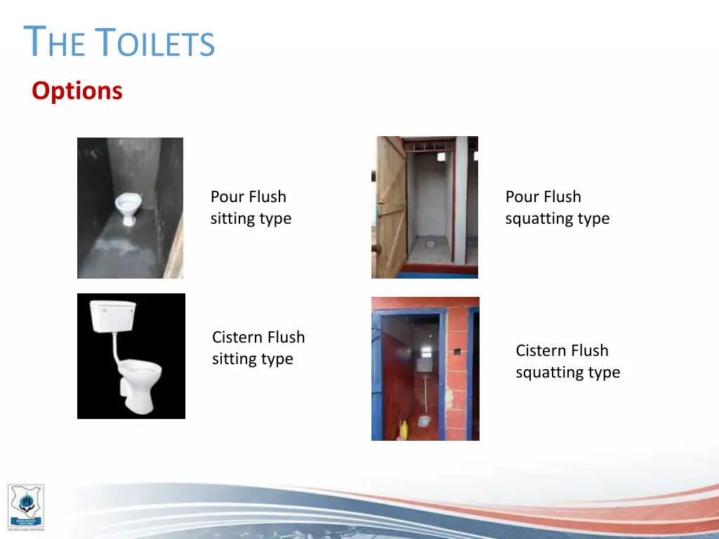 t he t oilets options