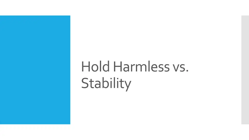 hold harmless vs stability