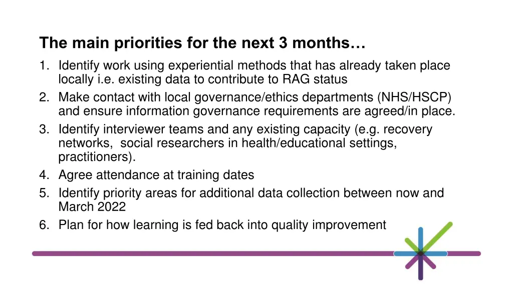 the main priorities for the next 3 months