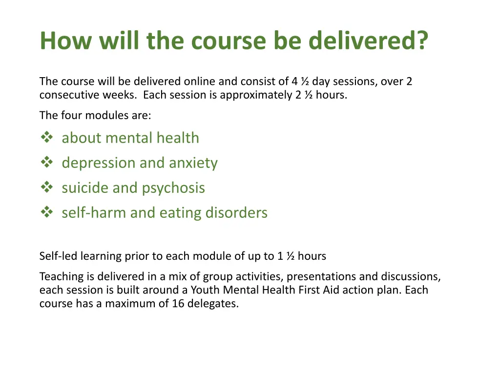 how will the course be delivered