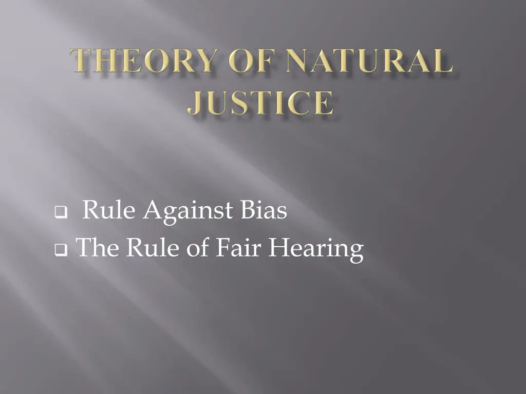 rule against bias the rule of fair hearing