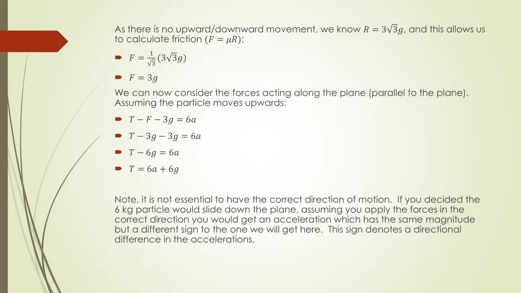 as there is no upward downward movement we know