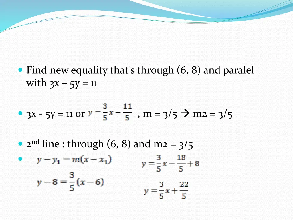 find new equality that s through 6 8 and paralel