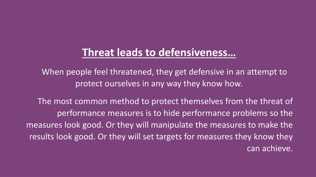threat leads to defensiveness