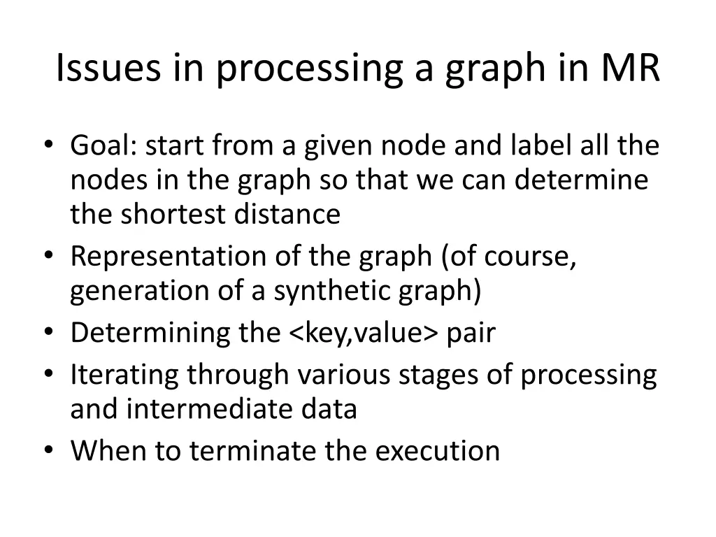 issues in processing a graph in mr